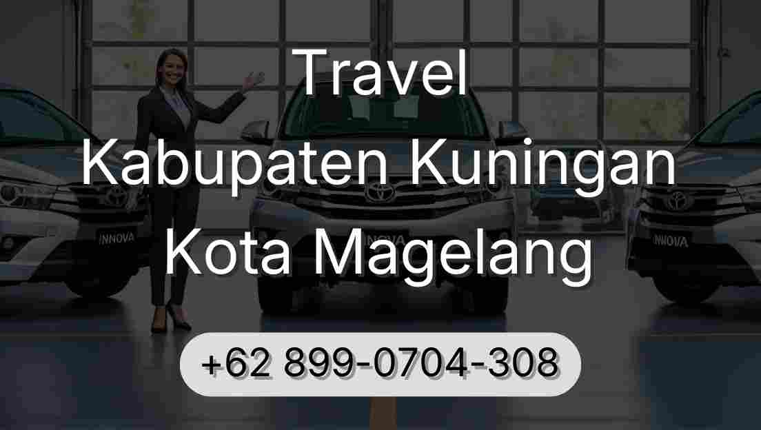 Travel Kabupaten Kuningan Kota Magelang