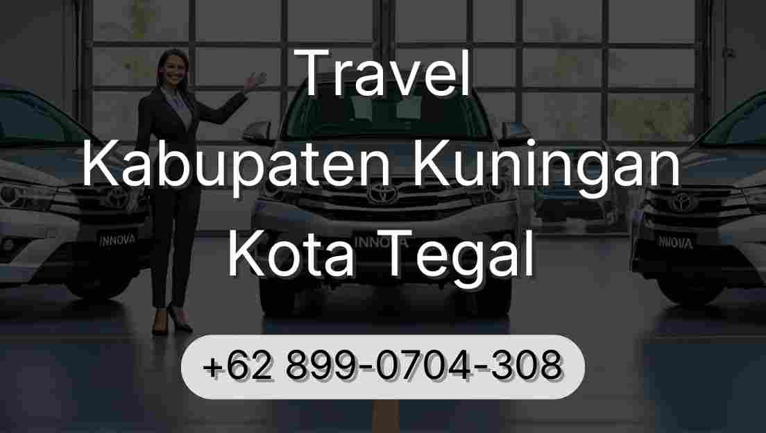 Travel Kabupaten Kuningan Kota Tegal