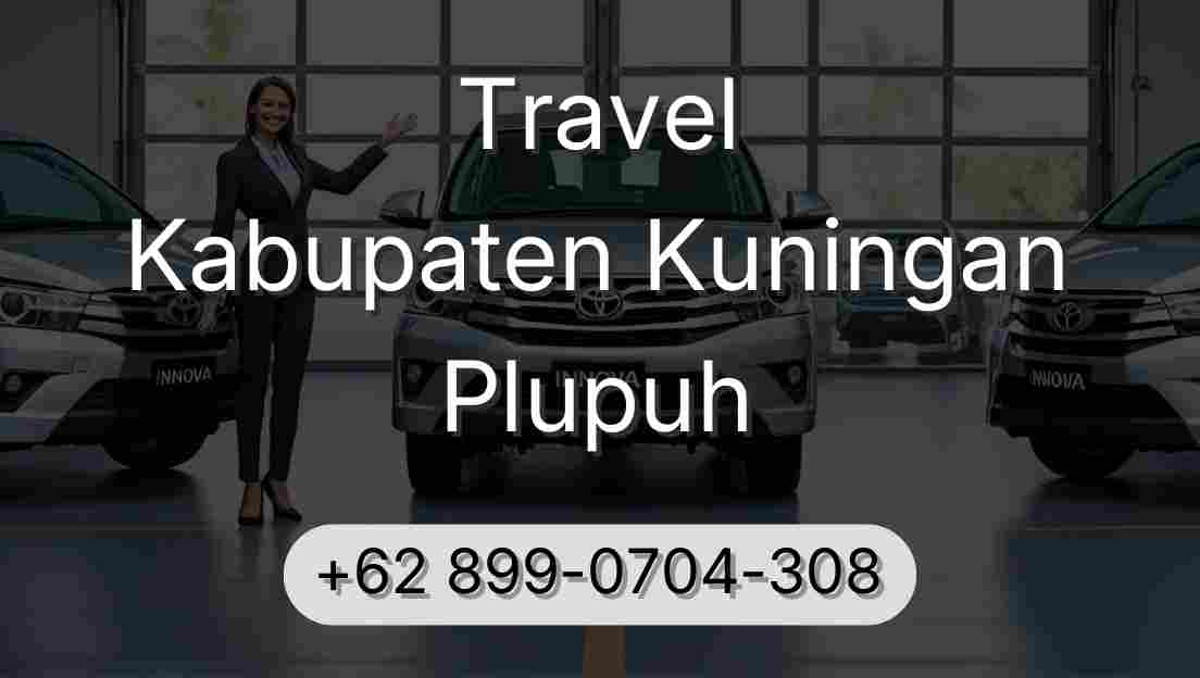 Travel Kabupaten Kuningan Plupuh