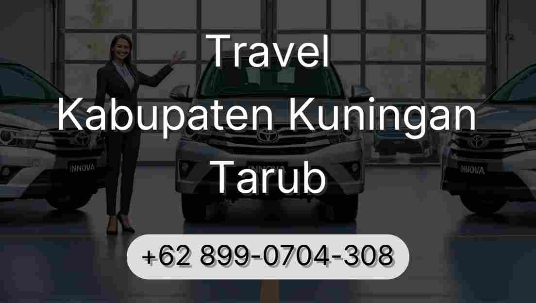 Travel Kabupaten Kuningan Tarub