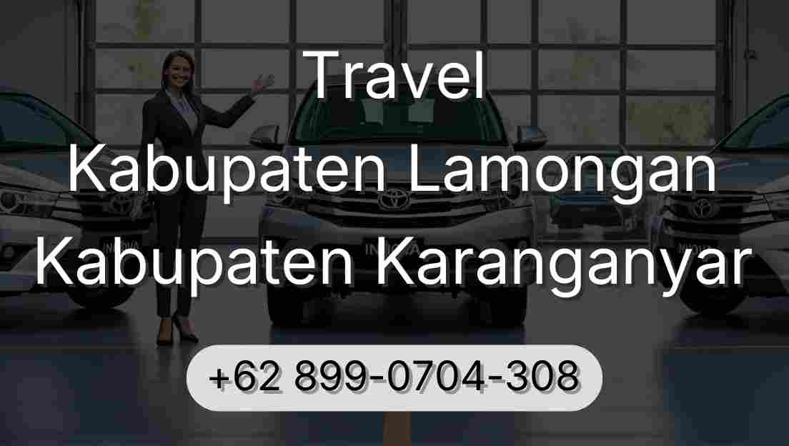 Travel Kabupaten Lamongan Kabupaten Karanganyar