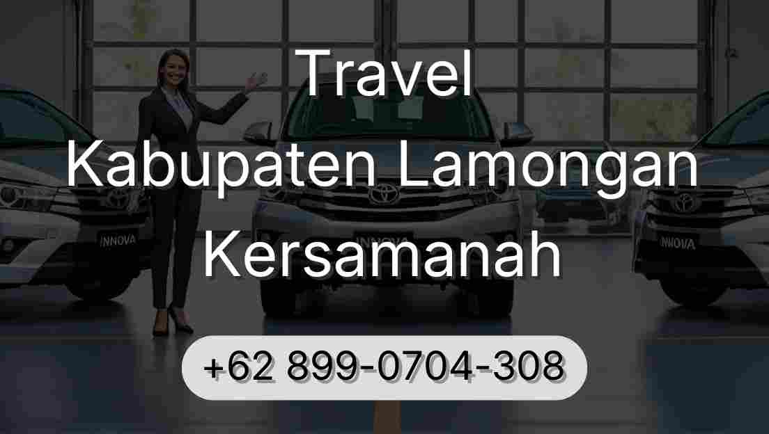 Travel Kabupaten Lamongan Kersamanah