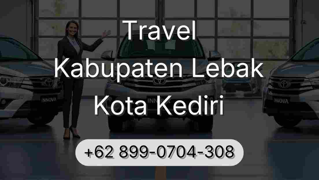Travel Kabupaten Lebak Kota Kediri