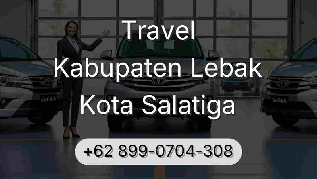 Travel Kabupaten Lebak Kota Salatiga