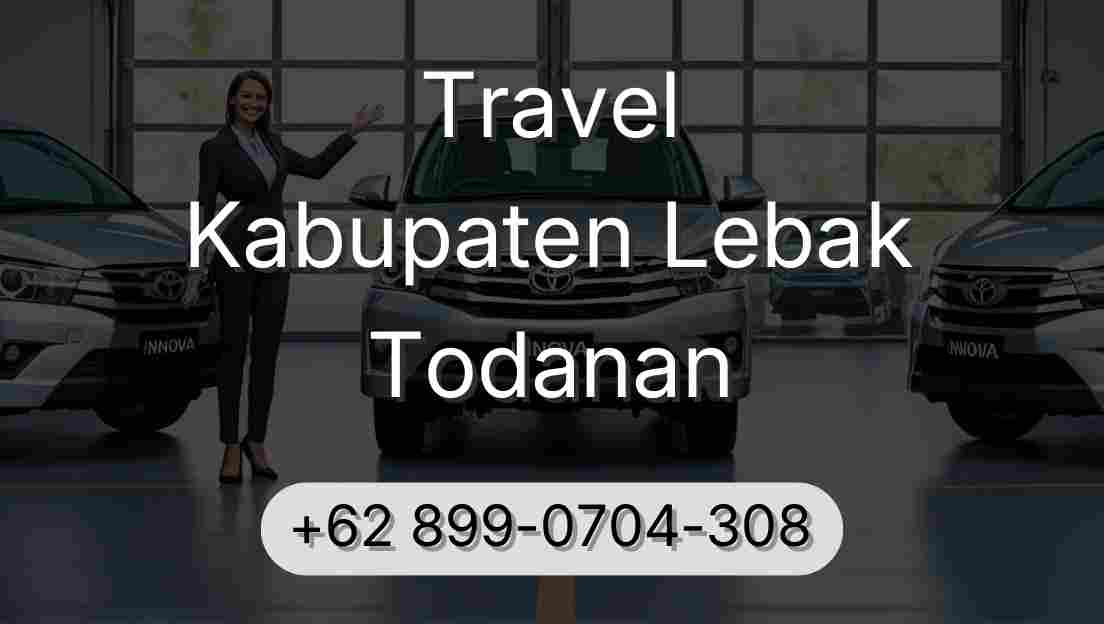 Travel Kabupaten Lebak Todanan