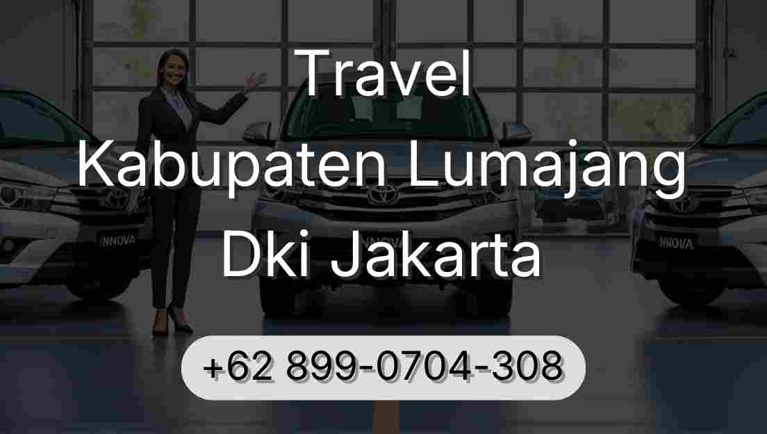 Travel Kabupaten Lumajang Dki Jakarta