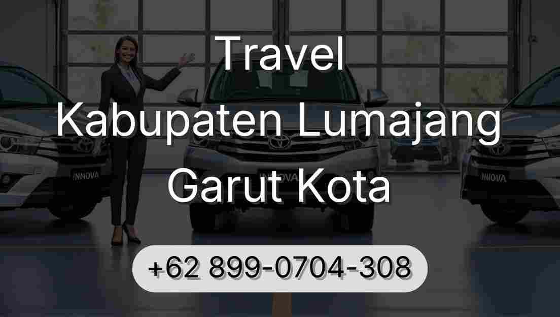 Travel Kabupaten Lumajang Garut Kota