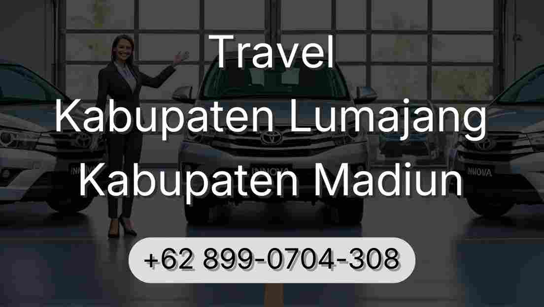 Travel Kabupaten Lumajang Kabupaten Madiun