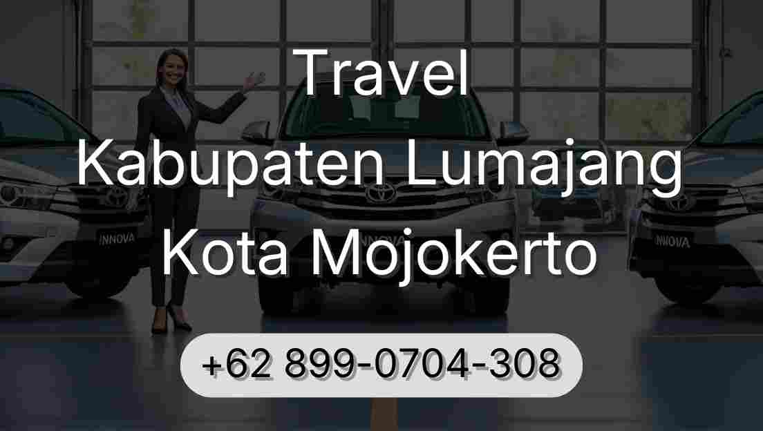 Travel Kabupaten Lumajang Kota Mojokerto