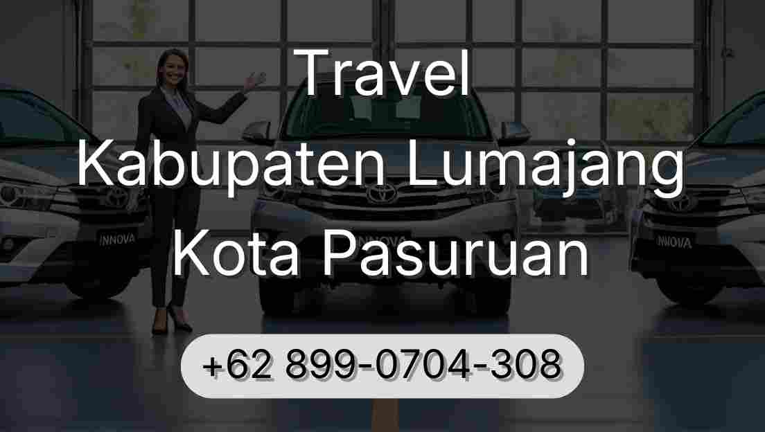 Travel Kabupaten Lumajang Kota Pasuruan