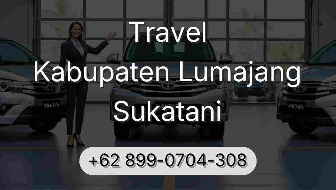 Travel Kabupaten Lumajang Sukatani