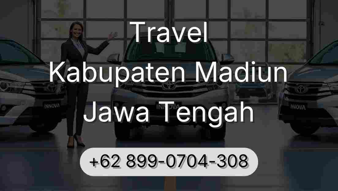 Travel Kabupaten Madiun Jawa Tengah