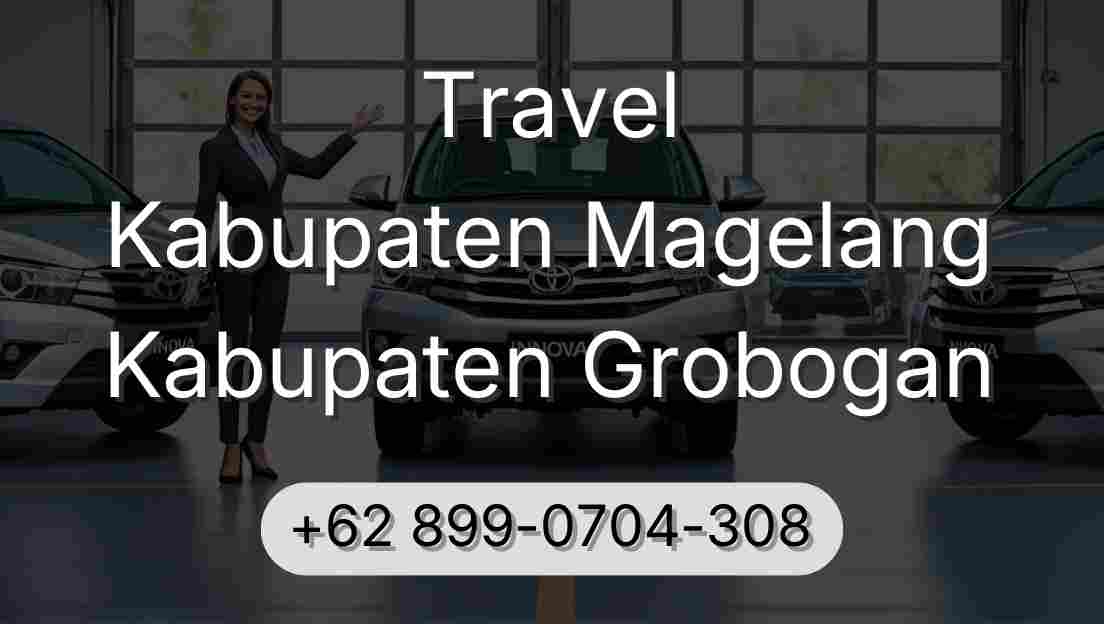 Travel Kabupaten Magelang Kabupaten Grobogan