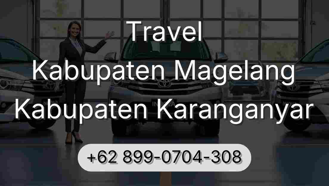 Travel Kabupaten Magelang Kabupaten Karanganyar
