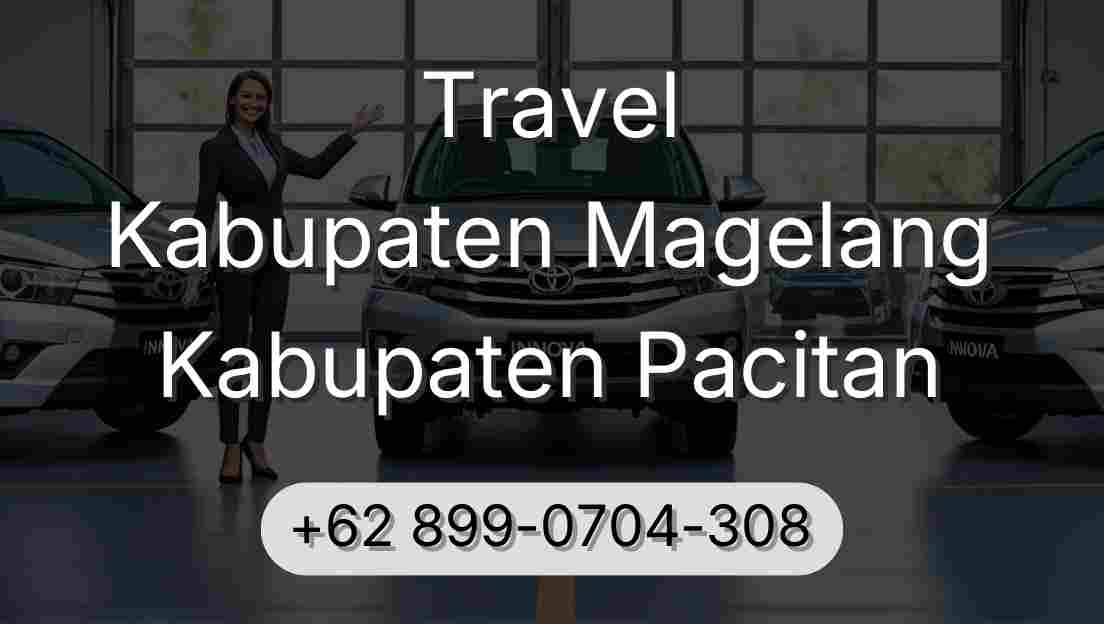 Travel Kabupaten Magelang Kabupaten Pacitan
