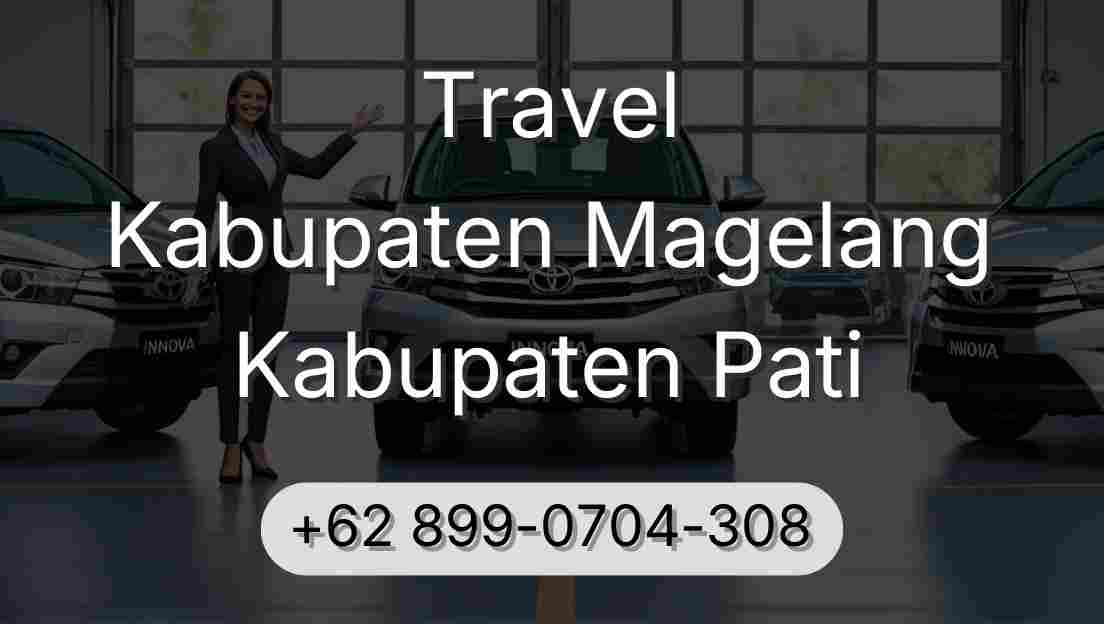 Travel Kabupaten Magelang Kabupaten Pati