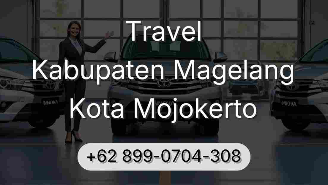 Travel Kabupaten Magelang Kota Mojokerto