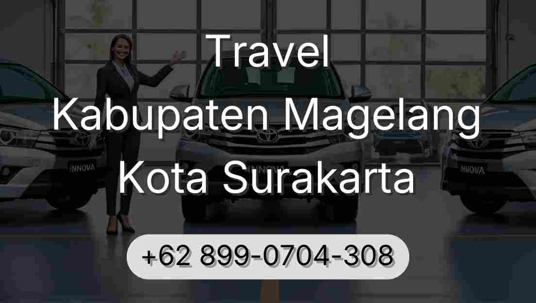 Travel Kabupaten Magelang Kota Surakarta