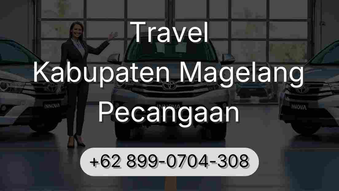 Travel Kabupaten Magelang Pecangaan