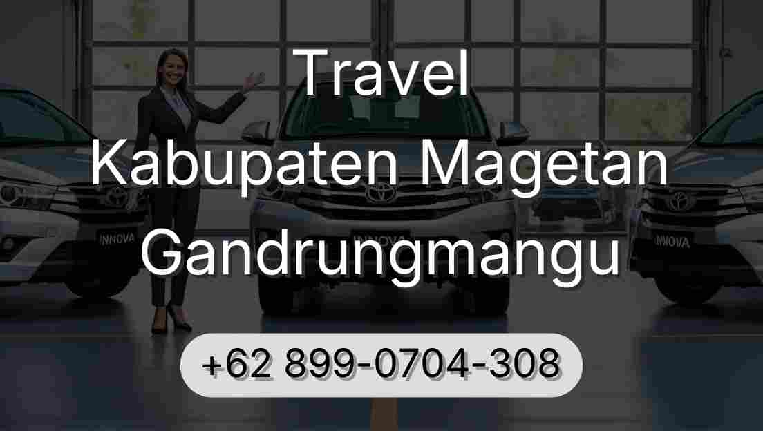 Travel Kabupaten Magetan Gandrungmangu
