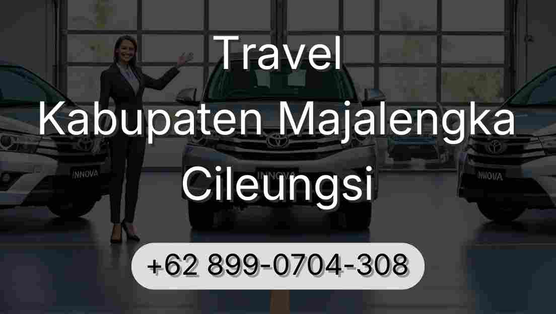 Travel Kabupaten Majalengka Cileungsi