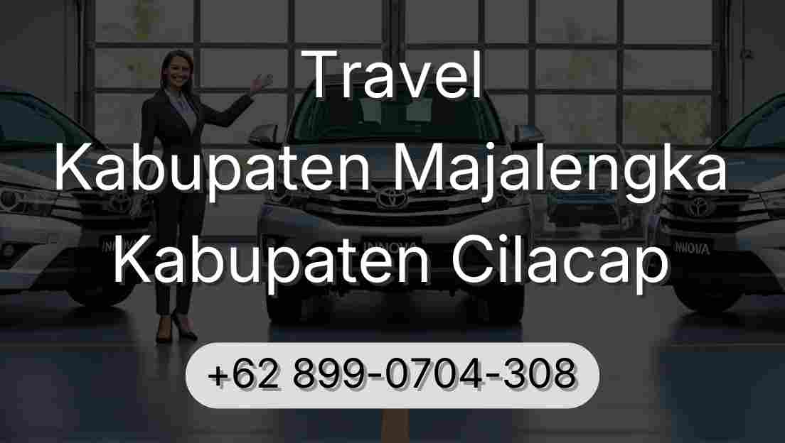 Travel Kabupaten Majalengka Kabupaten Cilacap