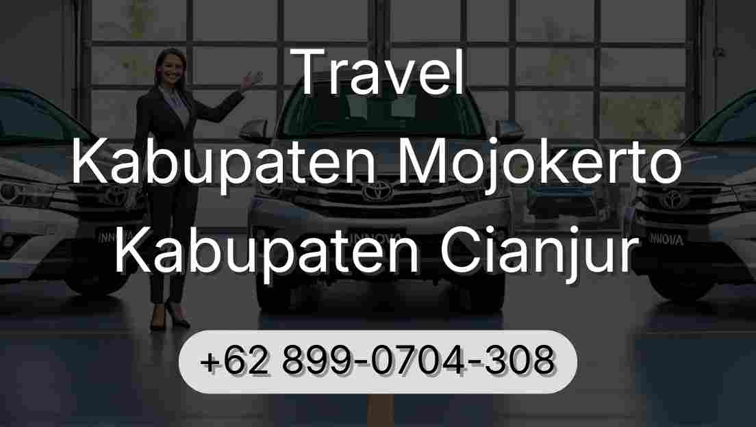 Travel Kabupaten Mojokerto Kabupaten Cianjur