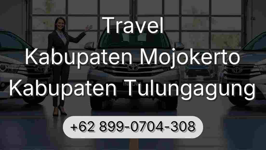 Travel Kabupaten Mojokerto Kabupaten Tulungagung