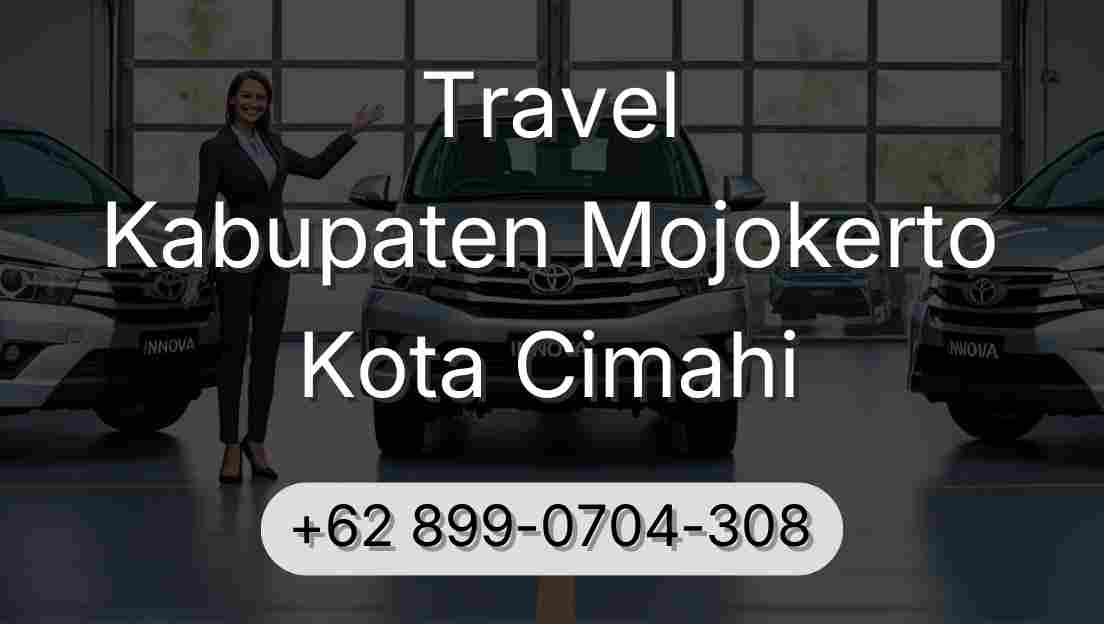 Travel Kabupaten Mojokerto Kota Cimahi