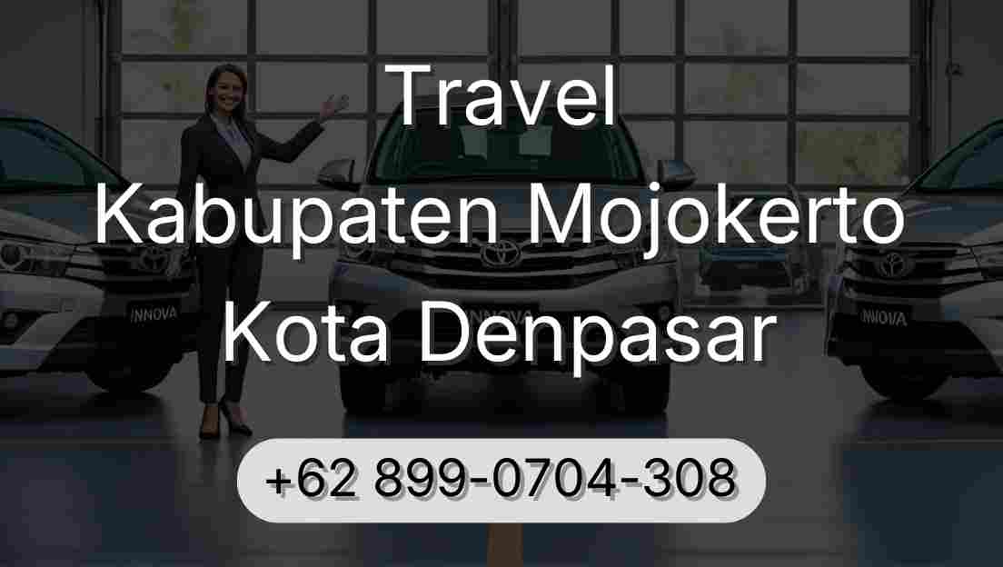 Travel Kabupaten Mojokerto Kota Denpasar