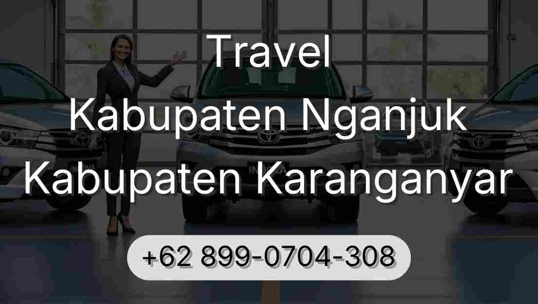 Travel Kabupaten Nganjuk Kabupaten Karanganyar