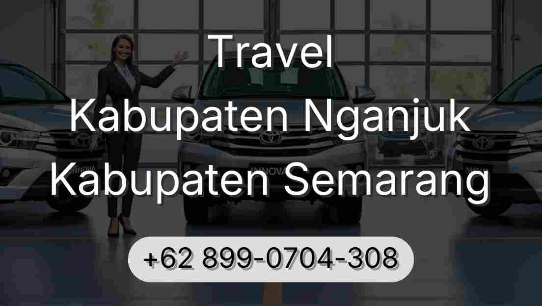 Travel Kabupaten Nganjuk Kabupaten Semarang