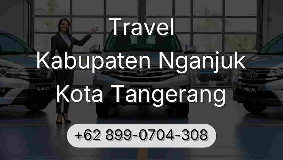 Travel Kabupaten Nganjuk Kota Tangerang