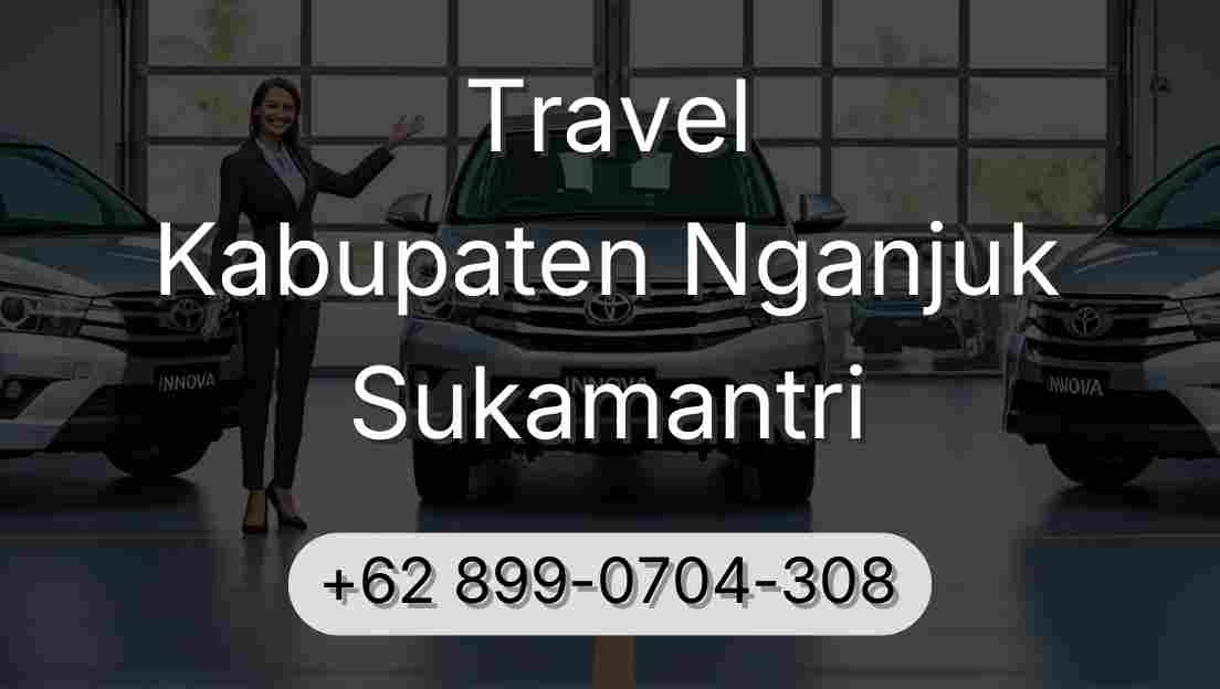 Travel Kabupaten Nganjuk Sukamantri