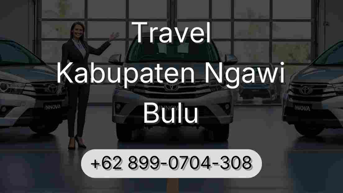 Travel Kabupaten Ngawi Bulu
