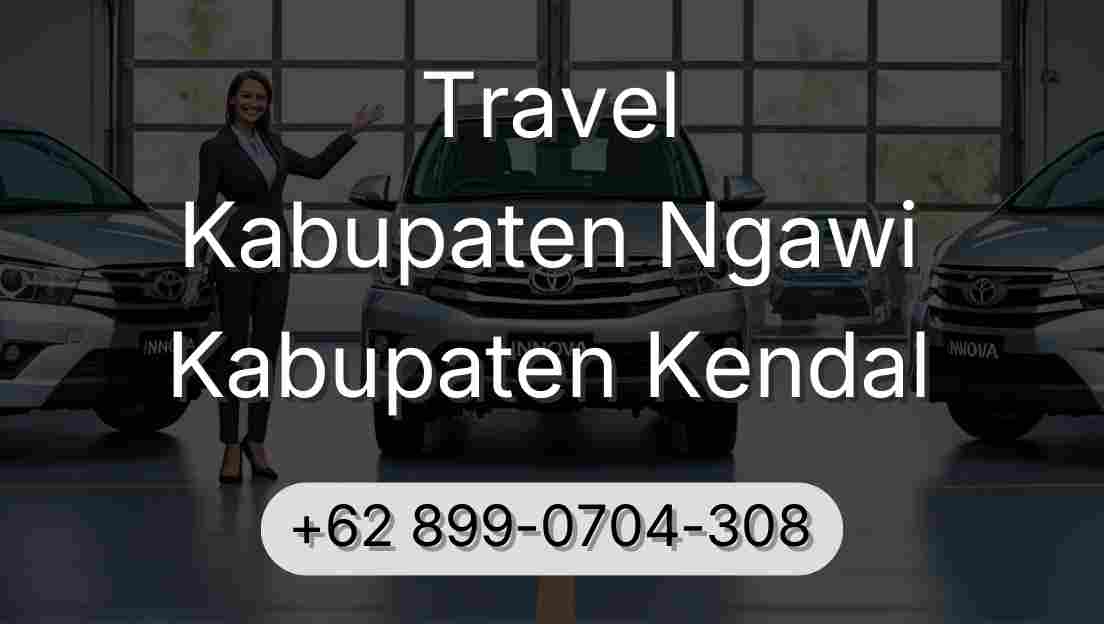 Travel Kabupaten Ngawi Kabupaten Kendal