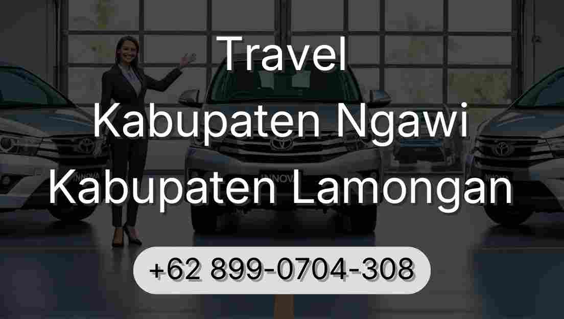 Travel Kabupaten Ngawi Kabupaten Lamongan
