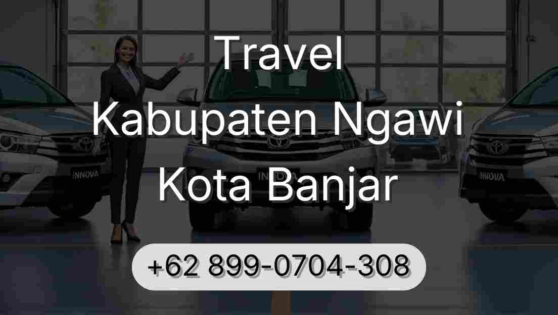 Travel Kabupaten Ngawi Kota Banjar