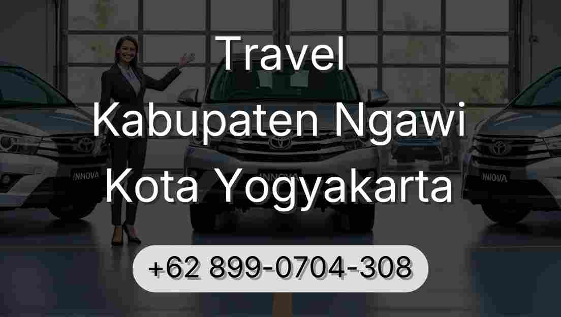 Travel Kabupaten Ngawi Kota Yogyakarta