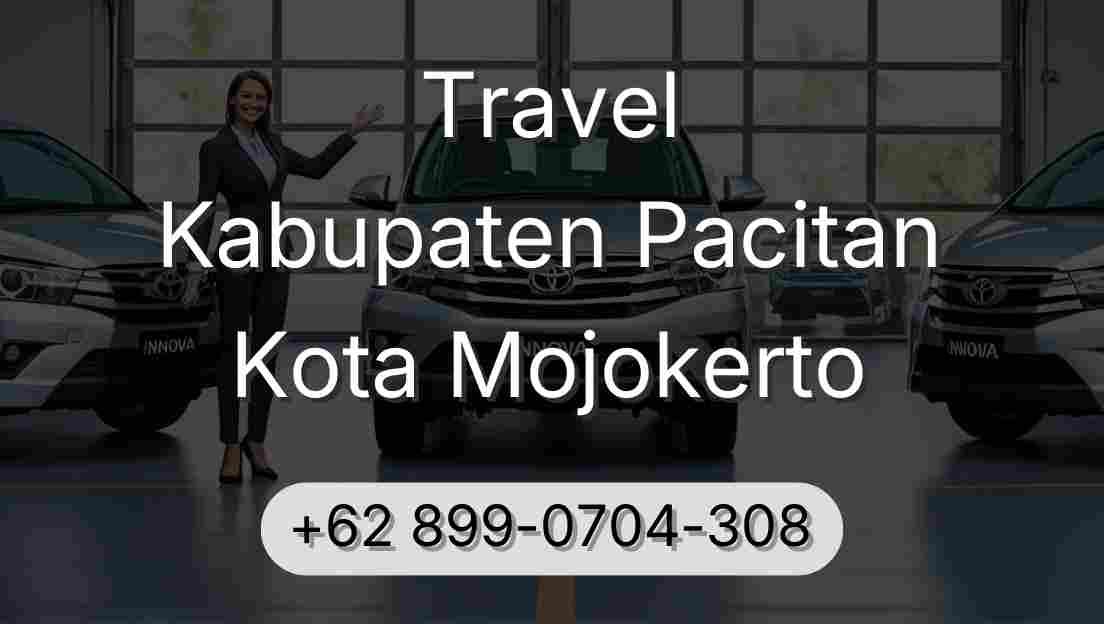 Travel Kabupaten Pacitan Kota Mojokerto