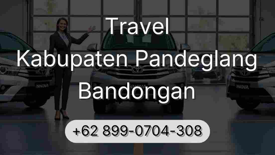 Travel Kabupaten Pandeglang Bandongan