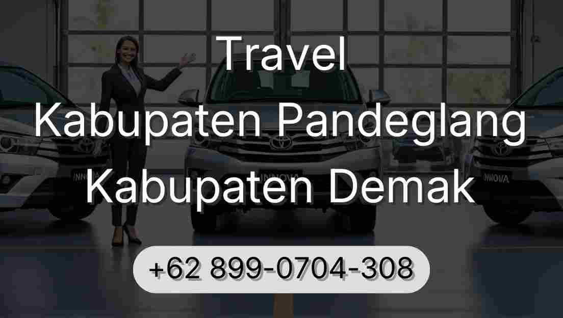 Travel Kabupaten Pandeglang Kabupaten Demak