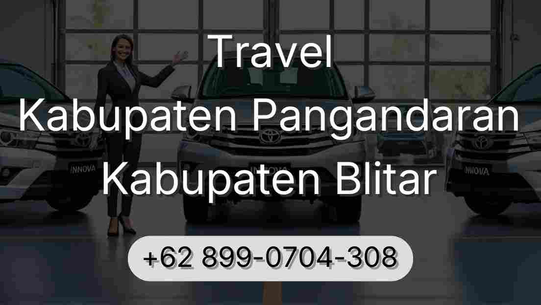 Travel Kabupaten Pangandaran Kabupaten Blitar