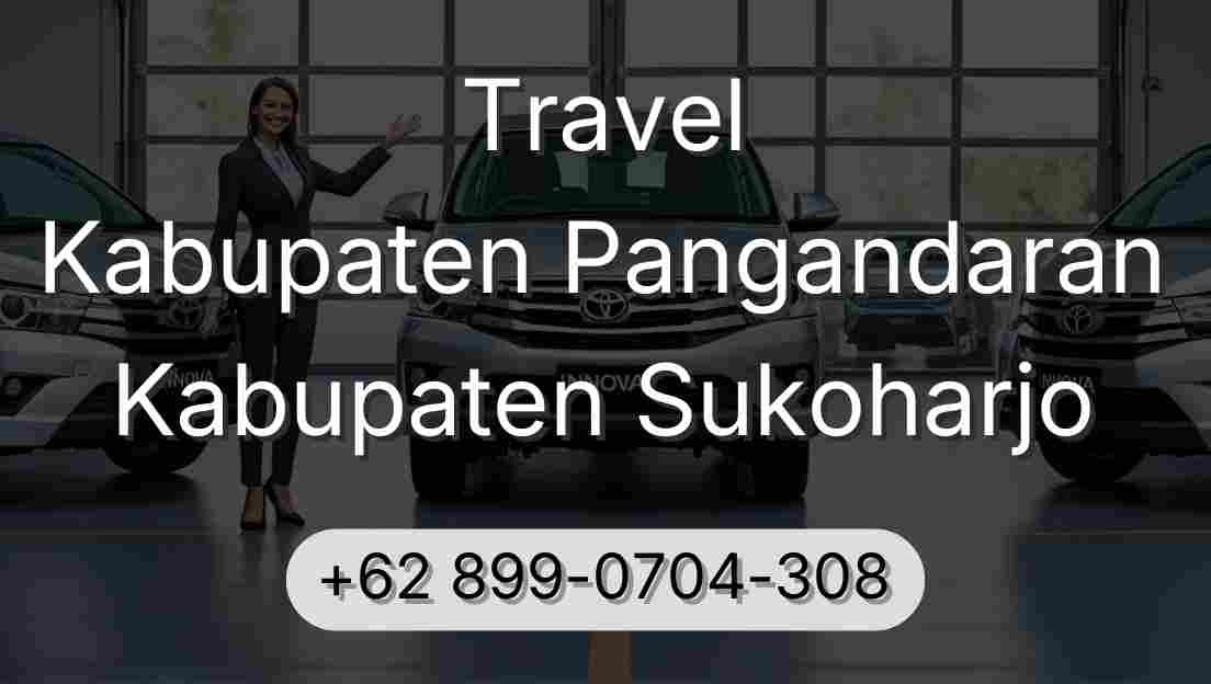 Travel Kabupaten Pangandaran Kabupaten Sukoharjo