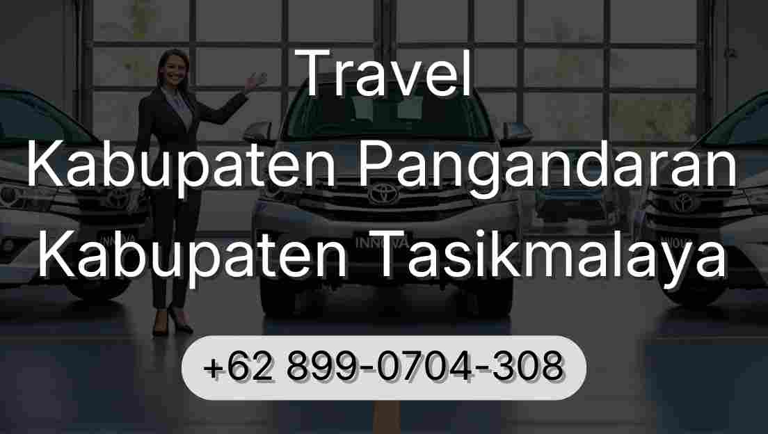 Travel Kabupaten Pangandaran Kabupaten Tasikmalaya