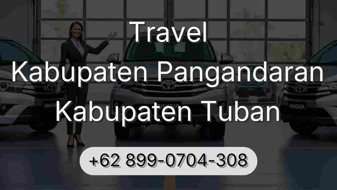 Travel Kabupaten Pangandaran Kabupaten Tuban