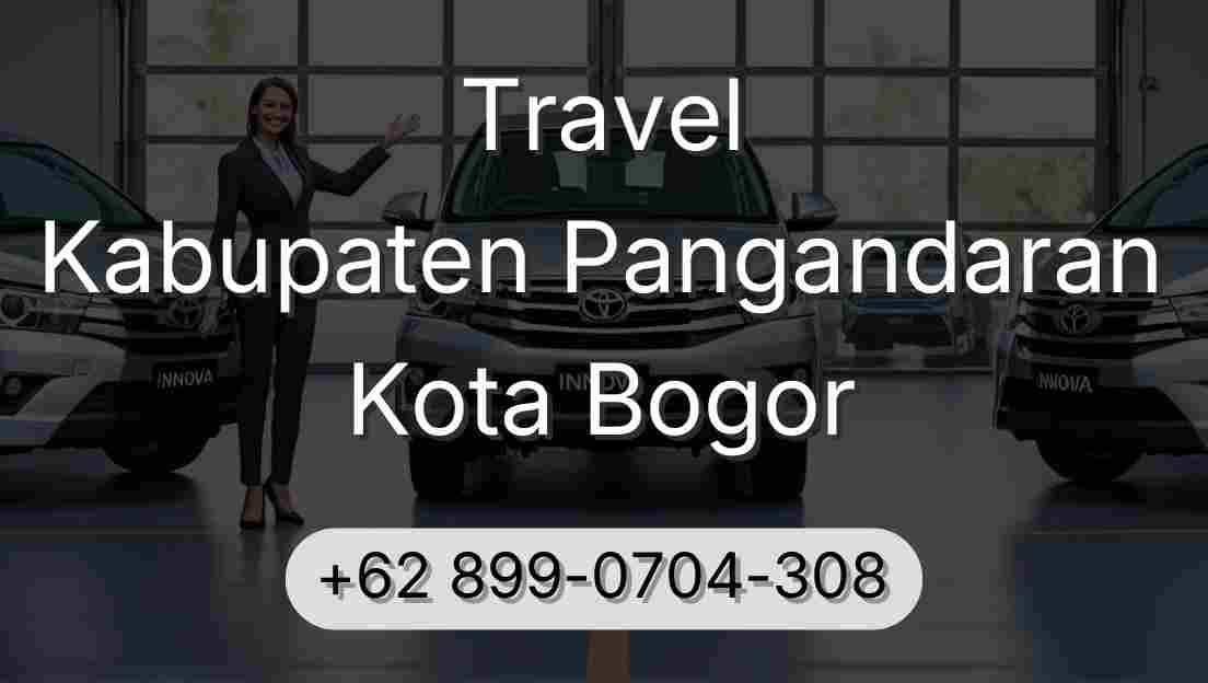 Travel Kabupaten Pangandaran Kota Bogor