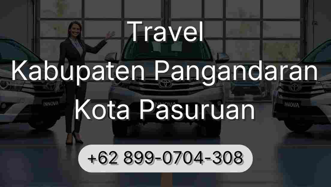 Travel Kabupaten Pangandaran Kota Pasuruan