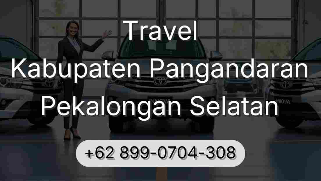 Travel Kabupaten Pangandaran Pekalongan Selatan