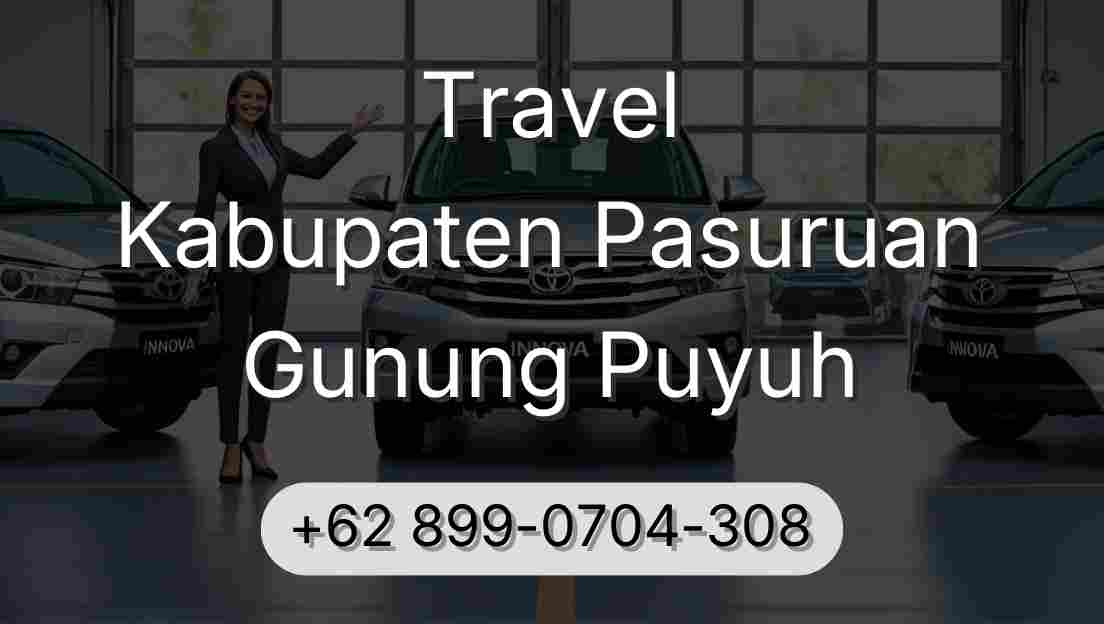 Travel Kabupaten Pasuruan Gunung Puyuh